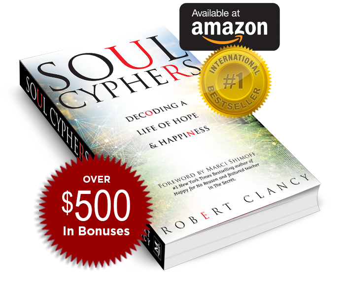 Soul Cyphers: Decoding a Life of Hope and Happiness, by Robert Clancy